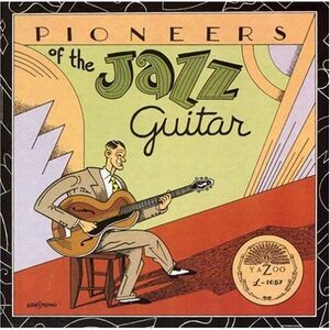 Various Artists - Pioneers of the Jazz Guitar / Various  CD